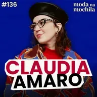 136 | Produtora de Moda em Londres, com Claudia Amaro Euquime
