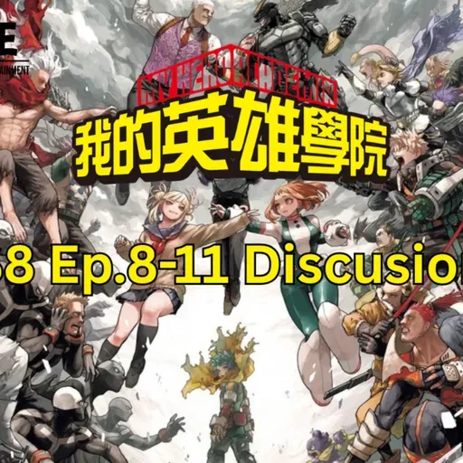 Episode 549:My Hero Academia S8 Final Season Ep 8-11(167 170) Discussion Episodio 549: My Hero Academia S8 Temp Final Ep 8-11(167 70) Discusion