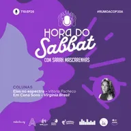 Ep 29: Rumo à COP30