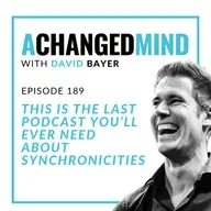 189 This Is The Last Podcast You’ll Ever Need About Synchronicities