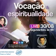 37° Programa Notre Dame - Vocação e espiritualidade