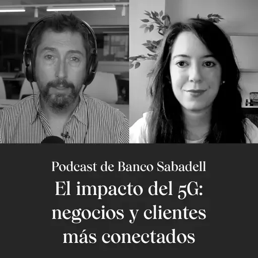 El impacto del 5G: Negocios y clientes más conectados