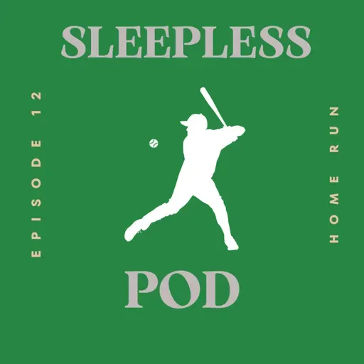 Episode 12: Home Run