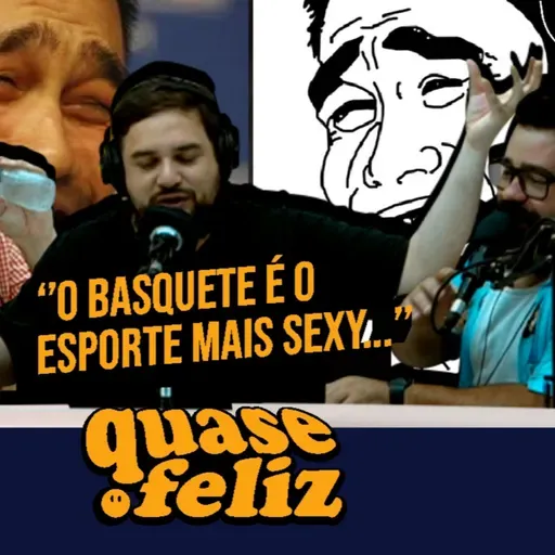 BASQUETE É UM ESPORTE LEGAL? - 15/12/2022 | Quase Feliz