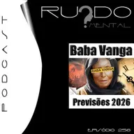 # 256 - Baba Vanga: Previsões para 2026