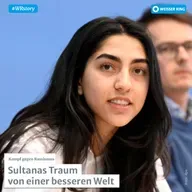 Sultanas Traum von einer besseren Welt