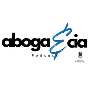 Aboga&#38;Cia - Tertulia Jurídica - Podcast de Derecho