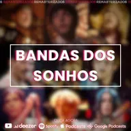 #65- Fazendo a Banda dos Sonhos