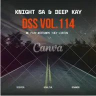 knight SA & Deep Kay Pres. DSS Vol.114 (Knight SA-s Birthday Pre-Release)