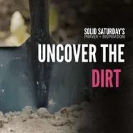 Uncover the Dirt: How God Uses Your Imperfections for His Glory