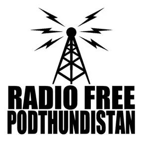 Radio Free Podthundistan