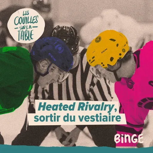 Heated Rivalry, sortir du vestiaire
