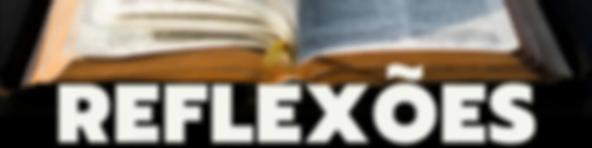 Reflexões Bíblicas - Oitava Igreja Presbiteriana de Londrina