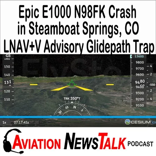 414 Epic E1000 N98FK Crash at Steamboat Springs: LNAV+V Advisory Glidepath Trap