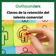 Claves de la retención del talento comercial