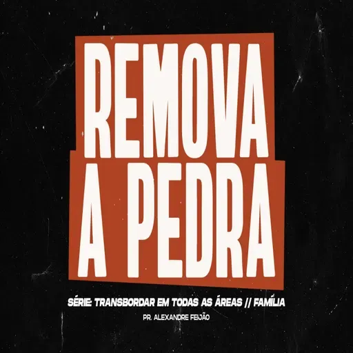 REMOVA A PEDRA