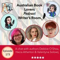 Writer's Room with Debbie O'Shea, Hacia Atherton and Valentyna Solowij