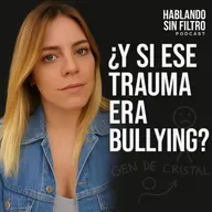 ¿Generación de cristal o herida? Hablemos del bullying y sus secuelas emocionales. E 208