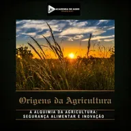 ACTO XVI - A Alquimia da Agricultura: Segurança Alimentar e Inovação