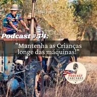 Podcast #54: Mantenha as crianças longe das máquinas!