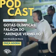 #12_24: GOTAS OLÍMPICAS: A falácia do Arenque Vermelho por Ricardo de Moura