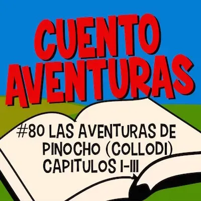 #80 Pinocho I-III (Collodi)