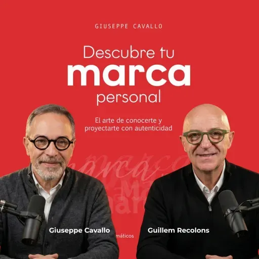 234 Descubre tu Marca Personal, con Giuseppe Cavallo