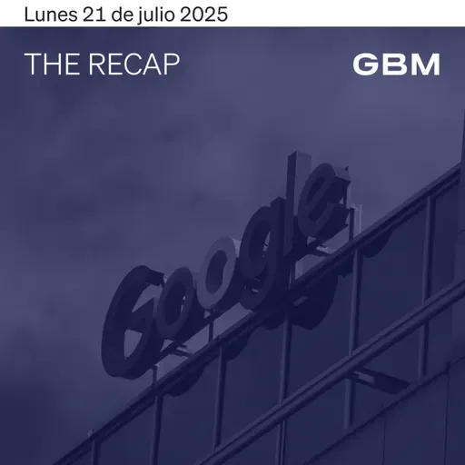 THE RECAP 21-07-25 | Mercados de EE. UU. cerraron mixtos, aunque impulsados en la sesión por el optimismo de reportes financieros.