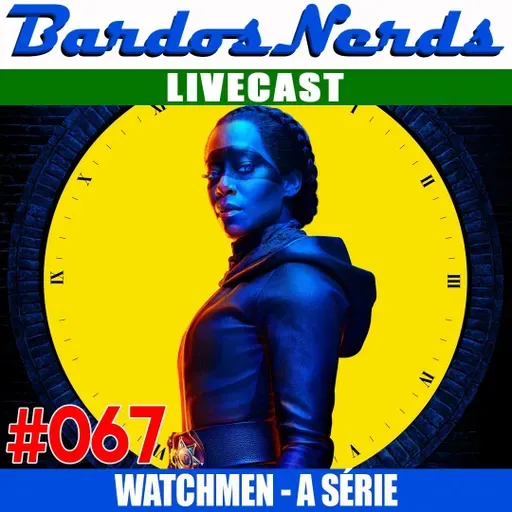 BN #067 - WATCHMEN: A SÉRIE