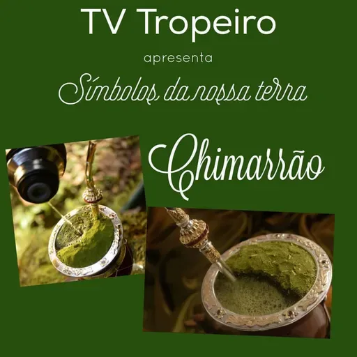 Símbolos de Nossa Terra - Chimarrão