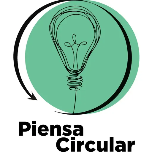 Piensa Circular - Cap. 236 - 21 de Julio de 2024