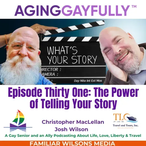 AgingGayfully® The Power of Telling Your Story