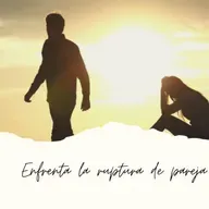 Enfrenta la ruptura de pareja