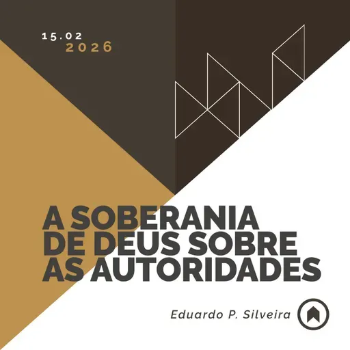 A Soberania De Deus Sobre As Autoridades - Eduardo P. Silveira