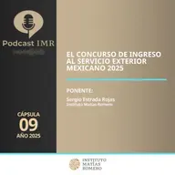 Cápsula IMR - El concurso de ingreso al Servicio Exterior Mexicano 2025
