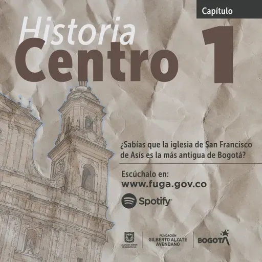 ¿Sabías que la iglesia de San Francisco de Asís es la más antigua de Bogotá? - Historia Centro