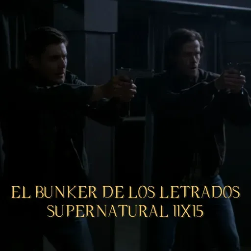 "Beyond the Mat" Supernatural 11x15/ El Búnker De Los Letrados #243