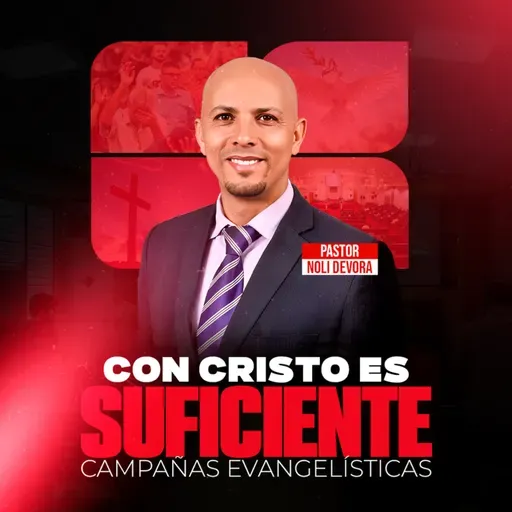 Tema 5 La Ascensión de Cristo Al Cielo | Con Cristo es Suficiente | Pr. Noli Devora