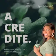 # 80. ACREDITE, SÃO MUITAS DÁDIVAS PARA CONTAR. 