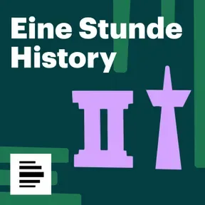 Eine Stunde History - Deutschlandfunk Nova