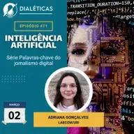 #71 - Inteligência Artificial (c/ Adriana Gonçalves)