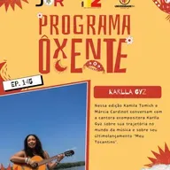 Ôxenteee (Episódio - 145) – Compositora Karlla Gyz lança “Meu Tocantins”