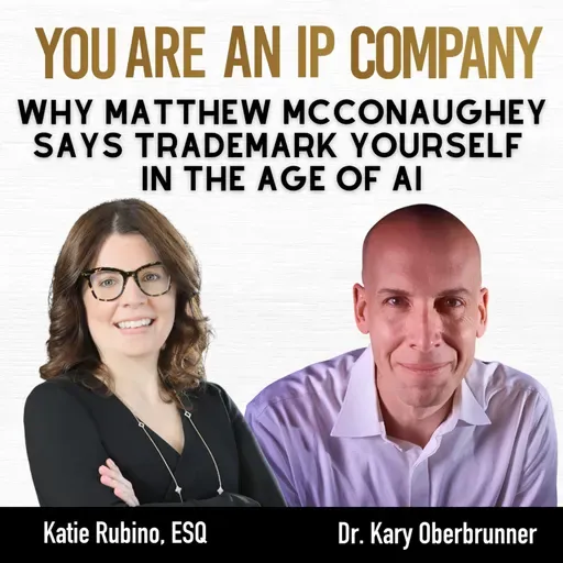 S4 Ep65: Why Matthew McConaughey Says Trademark Yourself in the Age of AI