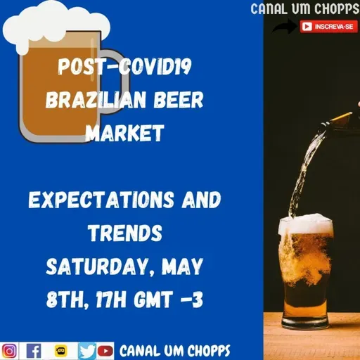 EPI 55 - Post #COVID19 Brazilian Beer Market: Trends and Expectations #COVID