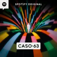 Conoce a Caso 63, el nuevo podcast original de Spotify.