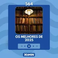 564: Os melhores de 2025