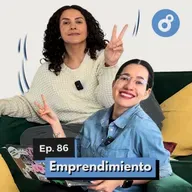 Ep. 86 - ¿Trabajar o emprender siendo freelancer?