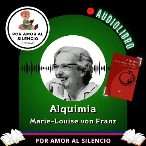 Alquimia. Quinto episodio. Marie-Louise von Franz.