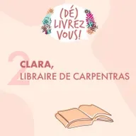 Clara, libraire de Carpentras