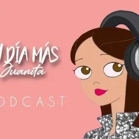 UN DÍA MÁS JUANITA
